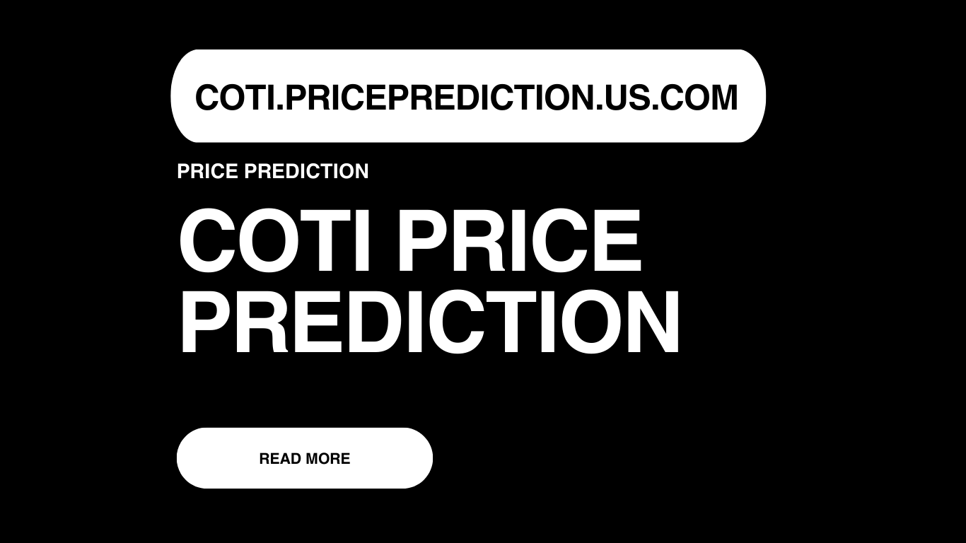 Coti Price Prediction | Coti Forecast 2025, 2030, 2040